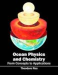 Ocean Physics And Chemistry: From Concepts To Applications Hardcover