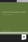 Criminal Finances Act 2017 - A Guide To The New Law Paperback