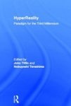 Hyperreality - Paradigm For The Third Millenium Hardcover