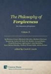 The Philosophy Of Forgiveness Volume II - New Dimensions Of Forgiveness Hardcover