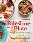 Palestine On A Plate - Memories From My Mother& 39 S Kitchen Hardcover