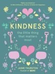 Kindness - The Little Thing That Matters Most Hardcover
