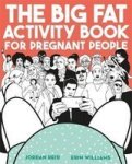 The Big Fat Activity Book For Pregnant People Paperback