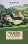 The Corpse In The Cellar - A 1930s Murder Mystery Paperback