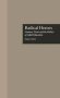 Radical Heroes - Gramsci Freire And The Poitics Of Adult Education   Hardcover