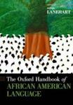 The Oxford Handbook Of African American Language Hardcover