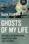 Ghosts Of My Life - Mark Fisher   Paperback