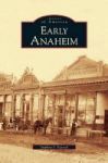 Early Anaheim Hardcover