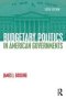 Budgetary Politics In American Governments   Paperback 6TH Edition