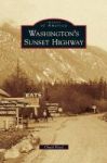 Washington& 39 S Sunset Highway Hardcover