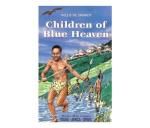 Children Of Blue Heaven Paperback Softback