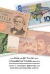 The Idea Of Art Music In A Commercial World 1800-1930 Hardcover