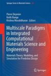Multiscale Paradigms In Integrated Computational Materials Science And Engineering - Materials Theory Modeling And Simulation Fo
