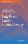 Early Phase Cancer Immunotherapy Hardcover 1ST Ed. 2018