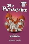 Mr Pattacake And The Big Idea Paperback 2ND Revised Edition