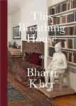 Bharti Kher: This Breathing House Hardcover