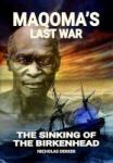 Maqoma& 39 S Last War - The Sinking Of The Birkenhead Paperback