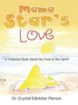 Mama Star& 39 S Love - A Children& 39 S Book About The Fruit Of The Spirit Hardcover