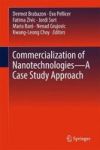 Commercialization Of Nanotechnologies-a Case Study Approach Hardcover 1ST Ed. 2018