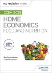 My Revision Notes: Ccea Gcse Home Economics: Food And Nutrition Paperback