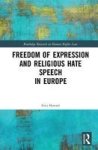 Dom Of Expression And Religious Hate Speech In Europe Hardcover