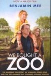 We Bought A Zoo: The Amazing True Story Of A Broken-down Zoo And The 200 Animals That Changed A Family Forever Paperback Film Ti