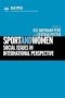 Sport And Women - Social Issues In International Perspective   Paperback