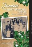 Jasmines From Egypt Branches Forever - Tale Of A Growing Child Hardcover