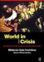 World In Crisis - Populations In Danger At The End Of The 20TH Century   Hardcover