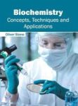 Biochemistry: Concepts Techniques And Applications Hardcover
