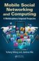 Mobile Social Networking And Computing - A Multidisciplinary Integrated Perspective   Hardcover