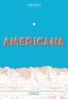 Americana And The Act Of Getting Over It. Paperback