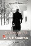 Rise and Fall of Eric Hamilton