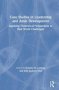 Case Studies In Leadership And Adult Development - Applying Theoretical Perspectives To Real World Challenges   Hardcover