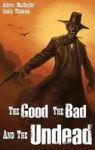 The Good The Bad And The Undead Hardcover