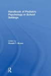 Handbook Of Pediatric Psychology In School Settings Paperback