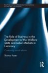 The Role Of Business In The Development Of The Welfare State And Labor Markets In Germany: Containing Social Reforms Routledge