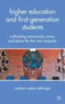 Higher Education And First-generation Students - Cultivating Community Voice And Place For The New Majority Hardcover