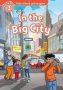 Oxford Read And Imagine: Level 2:: In The Big City   Paperback