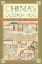 China&  39 S Golden Age - Everyday Life In The Tang Dynasty   Paperback