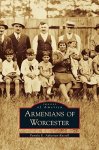 Armenians Of Worcester