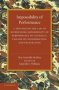 Impossibility Of Performance - A Treatise On The Law Of Supervening Impossibility Of Performance Of Contract Failure Of Consideration And Frustration   Paperback