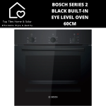 Bosch Series 2 - Black Built-in Eye Level Oven - 60CM
