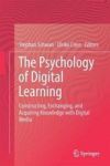 The Psychology Of Digital Learning - Constructing Exchanging And Acquiring Knowledge With Digital Media Hardcover 1ST Ed. 2017