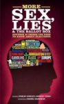 More Sex Lies And The Ballot Box - Another Fifty Things You Need To Know About British Elections Paperback