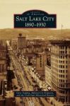 Salt Lake City - 1890-1930 Hardcover