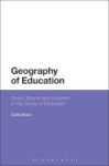 Geography Of Education - Scale Space And Location In The Study Of Education Hardcover