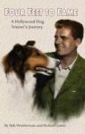 Four Feet To Fame Hardback - A Hollywood Dog Trainer& 39 S Journey Hardcover