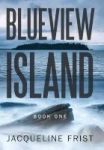 Blueview Island - Book One Hardcover