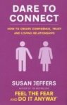 Dare To Connect - How To Create Confidence Trust And Loving Relationships Paperback Reissue